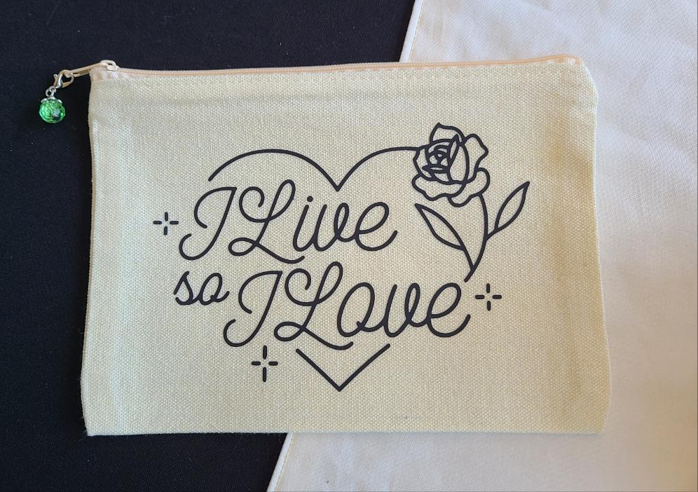 I Live So I Love Pouch